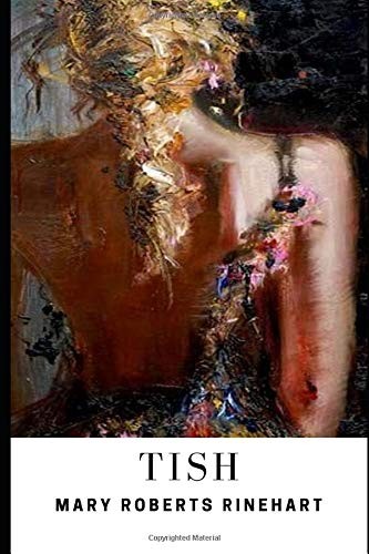 Mary Roberts Rinehart: Tish (2022, Creative Media Partners, LLC)