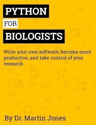 Dr Martin Jones: Python for Biologists (2013)
