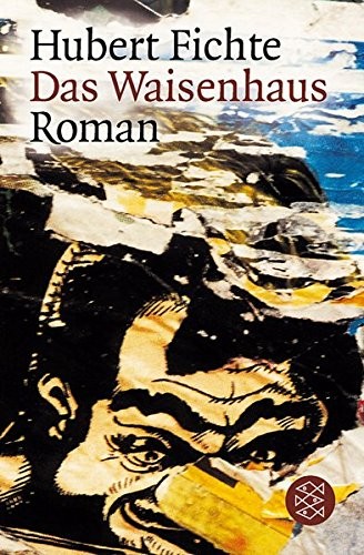 Hubert Fichte: Das Waisenhaus (Paperback, 2005, FISCHER Taschenbuch)
