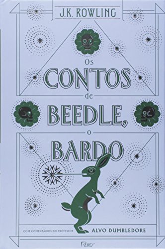 J. K. Rowling: Os Contos De Beedle, O Bardo (Hardcover, 2017, ROCCO)