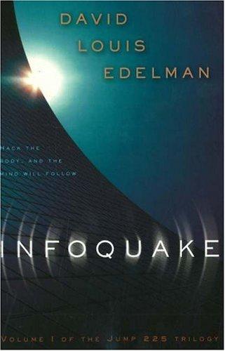 David Louis Edelman: Infoquake (2006, Pyr)
