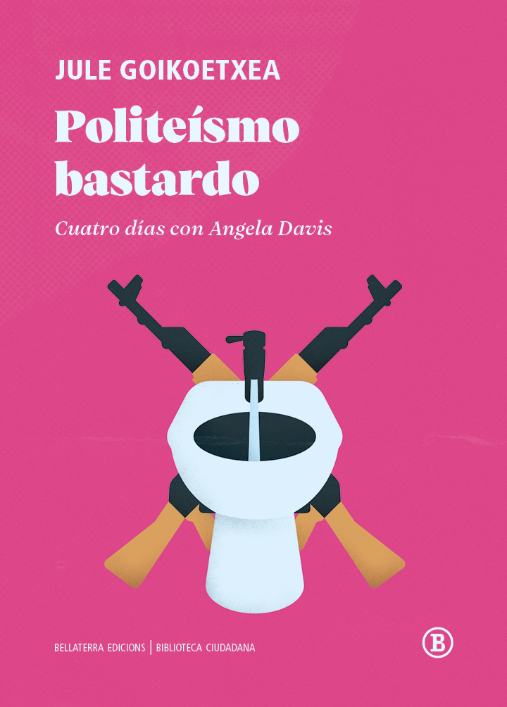 Jule Goikoetxea Mentxaka: Politeísmo bastardo (Paperback, castellano language, Bellaterra Ediciones)