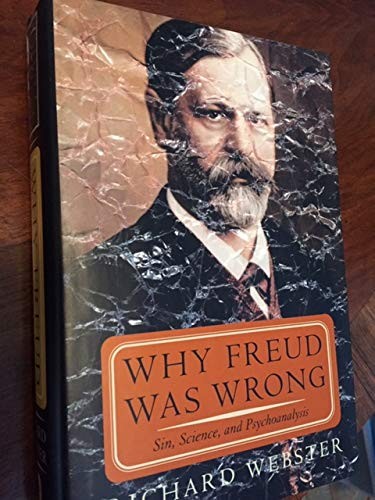 Webster, Richard: Why Freud was wrong (1995, BasicBooks)
