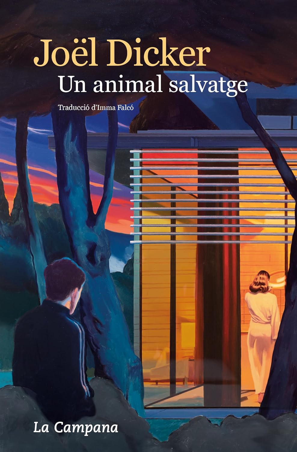 Joël Dicker, Imma Falcó García: Un animal salvatge (Paperback, Català language, La Campana)