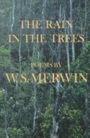 W. S. Merwin: The rain in the trees (1988, Knopf, Distributed by Random House)