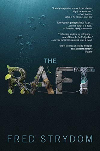 Fred Strydom: The Raft: A Novel (2017, Talos)