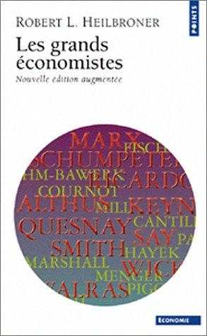 Robert Louis Heilbroner: Les grands économistes (Paperback, SEUIL)