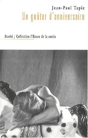 Jean-Paul Tapie: Le Goûter d'anniversaire (Paperback, 2000, Stanké)