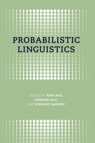 Rens Bod, Jennifer Hay, Stefanie Jannedy: Probabilistic linguistics (2003)