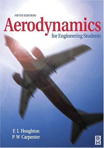 E. L. Houghton, P. W. Carpenter: Aerodynamics for Engineering Students, Fifth Edition (Paperback, 2002, Butterworth-Heinemann)