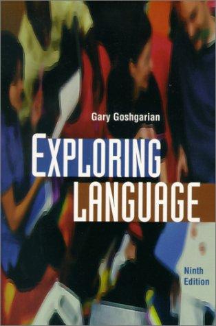 Gary Goshgarian: Exploring language (2001, Longman, Longman Publishing Group)