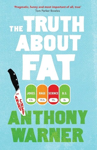 Anthony Warner: Truth about Fat (2019, Oneworld Publications)