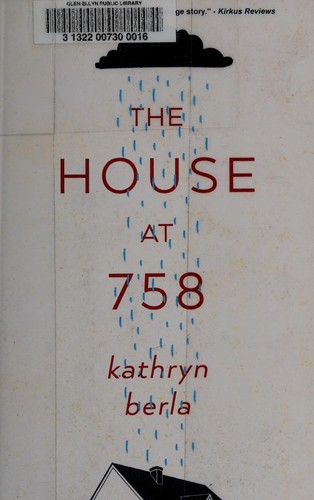 Kathryn Berla: The house at 758 (2017)