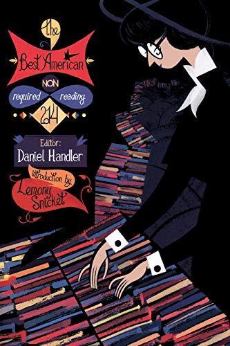 Daniel Handler, Lemony Snicket: The Best American Nonrequired Reading 2014 (2014)