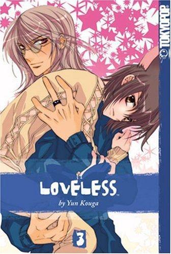 Yun Kōga: Loveless, Volume 3 (2006)