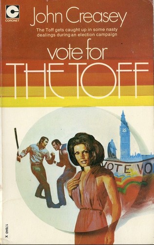 John Creasey: Vote for the Toff (Paperback, 1973, Coronet)