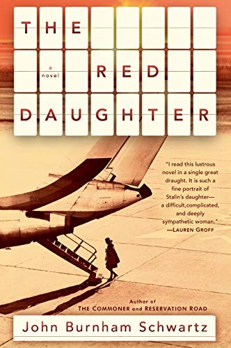 John Burnham Schwartz: The Red Daughter (Hardcover, 2019, Random House)
