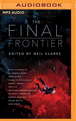 Neil Clarke: Final Frontier, The (AudiobookFormat, 2018, Brilliance Audio)
