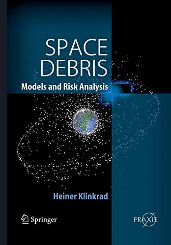 Heiner Klinkrad: Space Debris (Paperback, Springer)