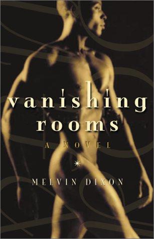 Melvin Dixon: Vanishing Rooms (2001, Cleis Press, Airlift)