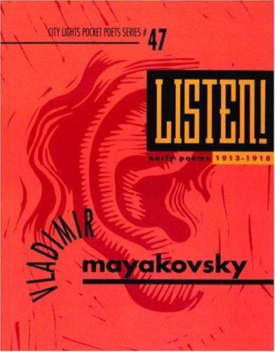 Vladimir Mayakovsky, Maria Enzensberger: Listen! Early Poems (City Lights Pocket Poets Series) (1991)