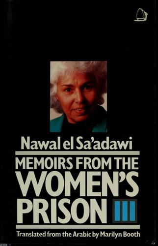 Nawal El Saadawi: Memoirs from the women's prison (1986, Women's Press)