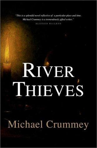 Michael Crummey: River thieves (2001, Doubleday Canada)