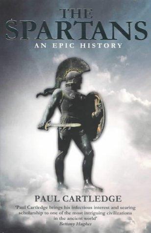 Paul Cartledge: The Spartans (Paperback, 2003, Pan Books)