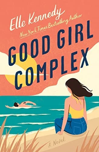 Elle Kennedy: Good Girl Complex (2022, St. Martin's Press)