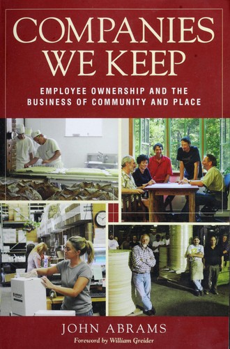 John Abrams: Companies we keep (2008, Chelsea Green Pub. Co.)