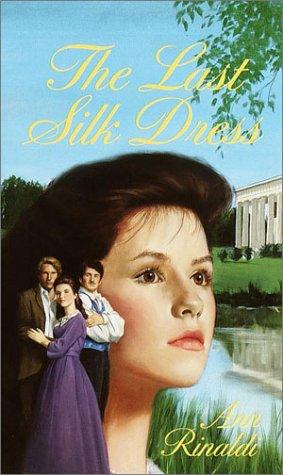 Ann Rinaldi: The Last Silk Dress (1999, Laurel Leaf)