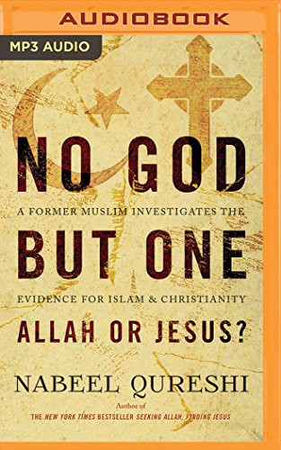 Nabeel Qureshi: No God But One (AudiobookFormat, 2016, Zondervan on Brilliance Audio)