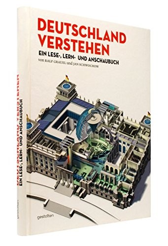 Jan Schwochow, Ralf Grauel: Deutschland Verstehen (Hardcover, gestalten, Die Gestalten Verlag)
