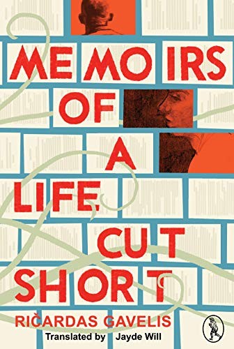Ricardas Gavelis: Memoirs of a Life Cut Short (Paperback, 2018, Vagabond Voices Publishing Ltd.)