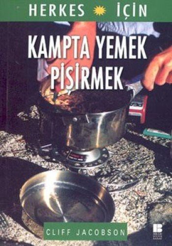 Cliff Jacobson: Kampta Yemek Pisirmek (Paperback, Bilge Kultur Sanat)