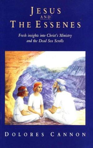 Dolores Cannon: Jesus and the Essenes (Paperback, Gateway Books (GB), Gateway Books)