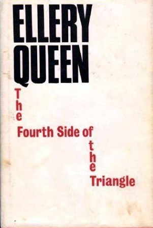 Ellery Queen: The Fourth Side of the Triangle (Hardcover, 2004, Black Dagger Crime)