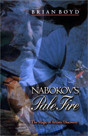 Brian Boyd: Nabokov's "Pale Fire" (Paperback, 2001, Princeton University Press)