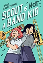 Jade Armstrong: Scout Is Not a Band Kid : (a Graphic Novel) (2022, Penguin Random House LLC)