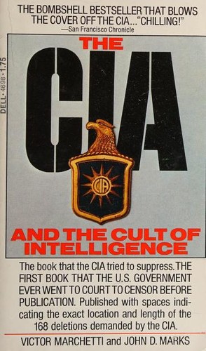 John D. Marks, Victor Marchetti: The CIA and the cult of intelligence (1976, Dell)