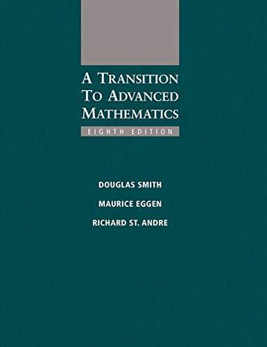 Douglas Smith, Maurice Eggen, Richard St. Andre: A Transition to Advanced Mathematics (2014)