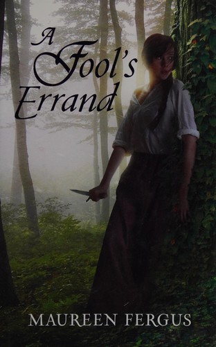 Maureen Fergus: A fool's errand (2013, Razorbill)