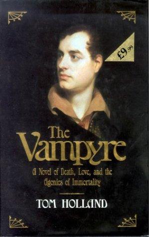 Tom Holland: The Vampyre (Hardcover, Little, Brown)