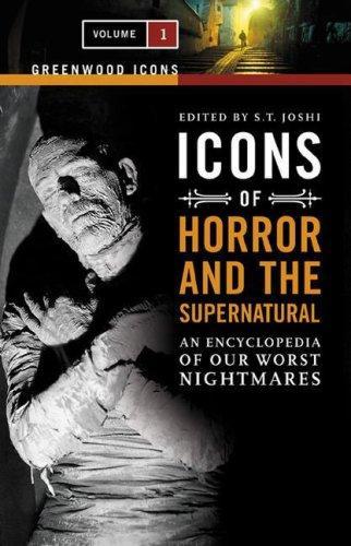 Sunand Tryambak Joshi: Icons of horror and the supernatural : an encyclopedia of our worst nightmares (2007)