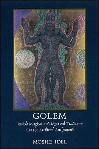 Moshe Idel: Golem : Jewish magical and mystical traditions on the artificial anthropoid (1990, State University of New York Press)