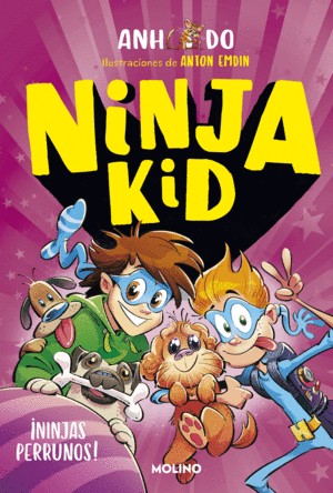 Anh Do: Ninja Kid 8 - ¡Ninjas perrunos! (Hardcover, Molino)