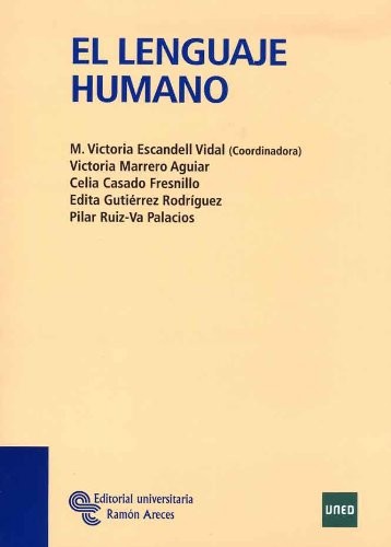 Victoria Marrero Aguiar: El lenguaje humano (Paperback, Editorial Universitaria Ramón Areces)