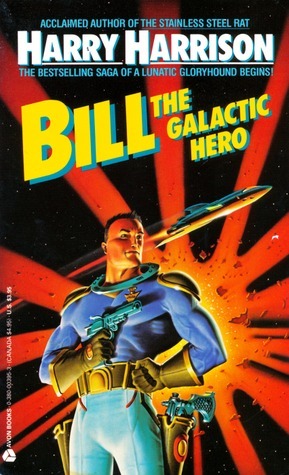 Harry Harrison: Bill, the Galactic Hero (Paperback, 1989, Avon Books (Mm))