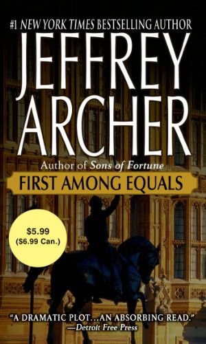Jeffrey Archer: First Among Equals (2014, St. Martin's Paperbacks)