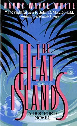 Randy Wayne White: The Heat Islands (1992, St. Martin's Press)